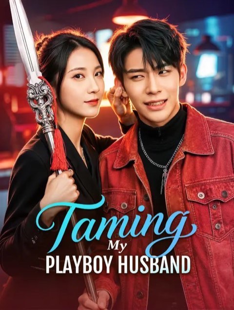 Taming My Playboy Husband