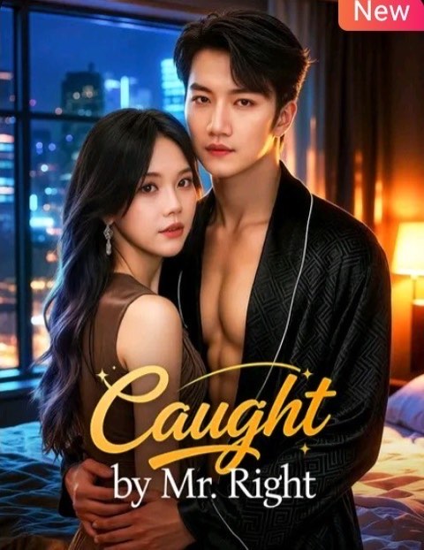 Caught by Mr Right