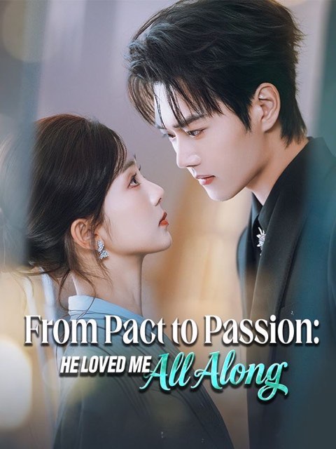 From Pact to Passion He Loved Me All Along