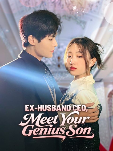 Ex-Husband CEO Meet Your Genius Son
