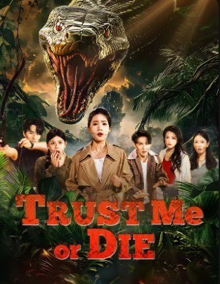 Trust Me or Die