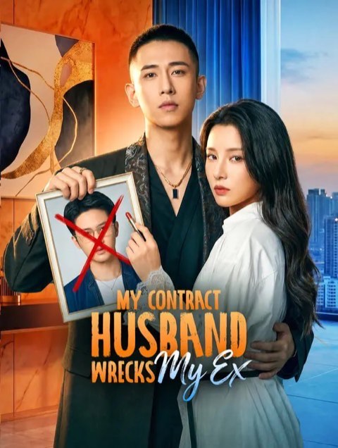 My Contract Husband Wrecks My Ex