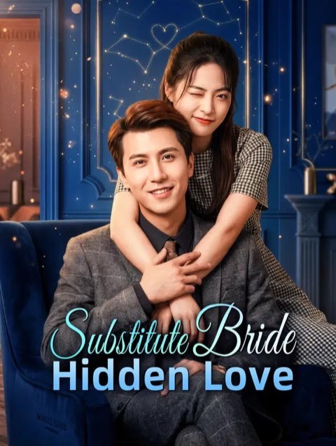 Substitute Bride Hidden Love