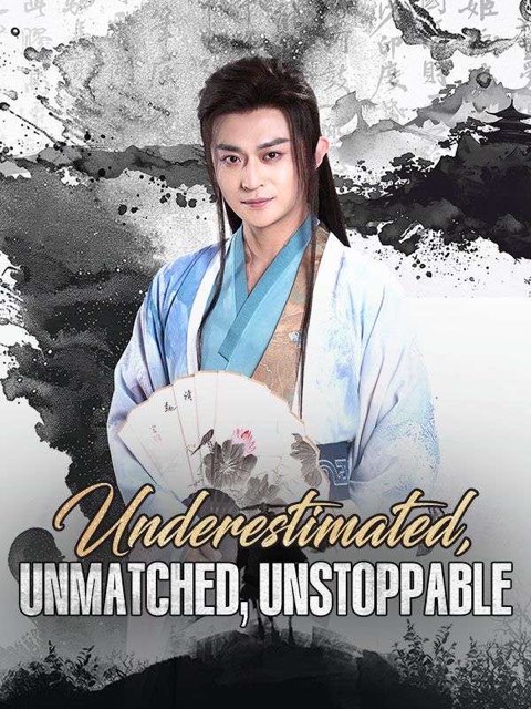 Underestimated Unmatched Unstoppable