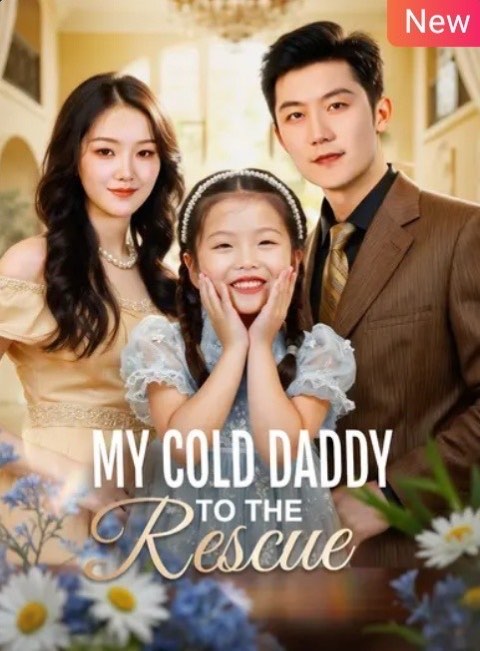 My Cold Daddy to the Rescue