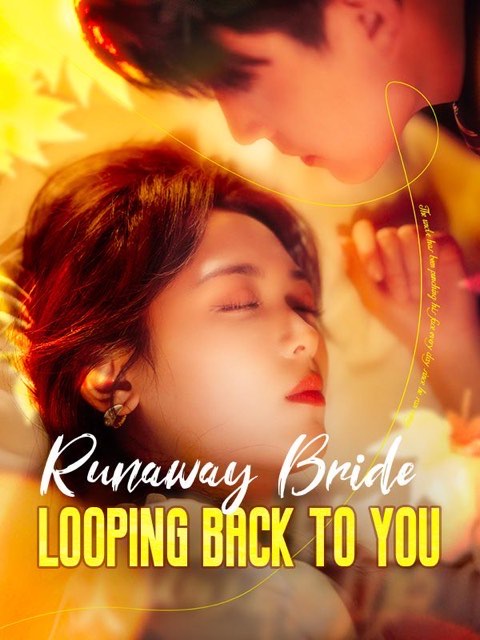 Runaway Bride: Looping Back To You