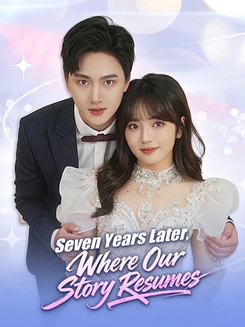 Seven Years Later Where Our Story Resumes
