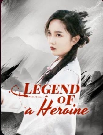 Legend of a Heroine
