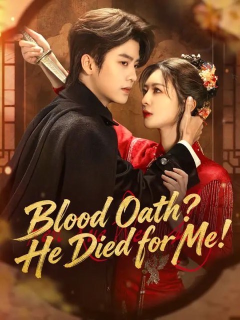 Blood Oath He Died for Me