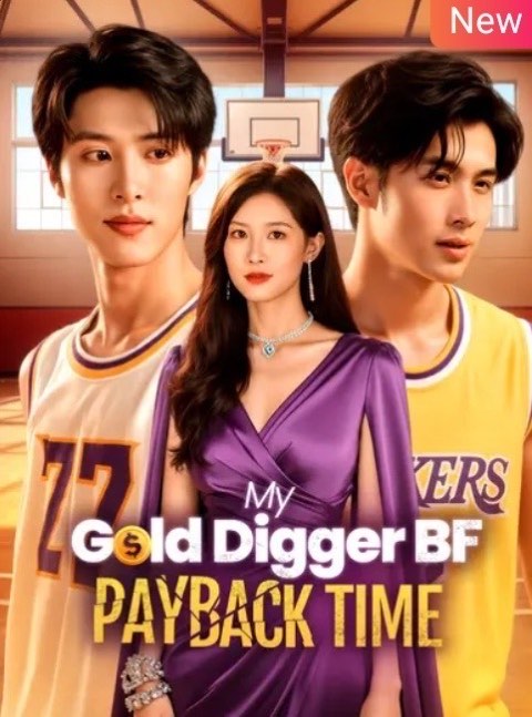 My Gold Digger BF Payback Time