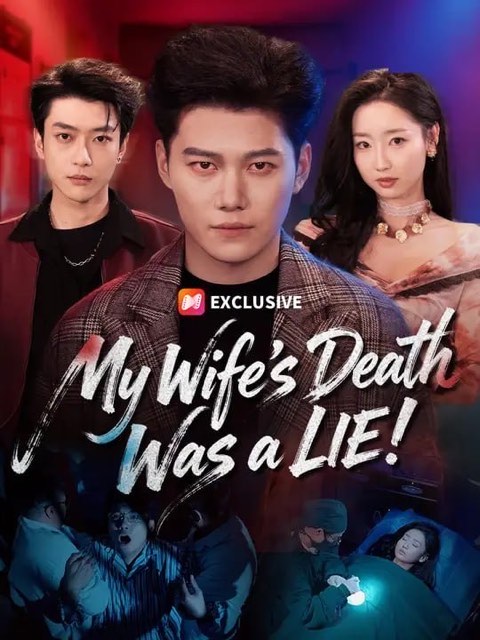 My Wife’s Death Was a LIE