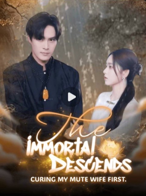 Immortal Descends Curing My Mute Wife First