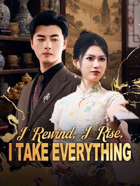 I Rewind I Rise I Take Everything