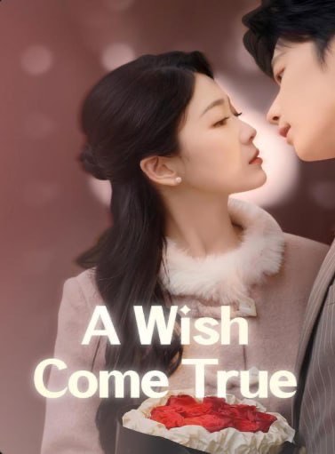 A Wish Come True