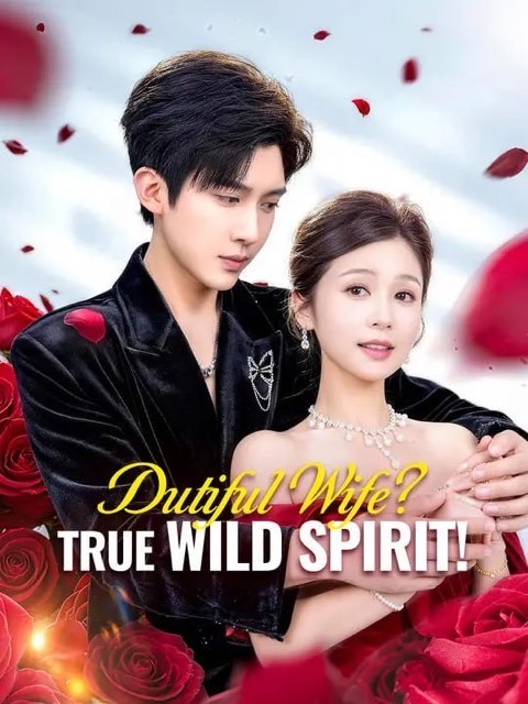 Dutiful Wife True Wild Spirit
