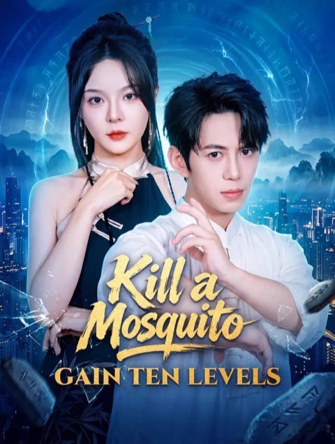 Kill a Mosquito Gain Ten Levels