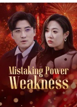 Mistaking Power For Weakness