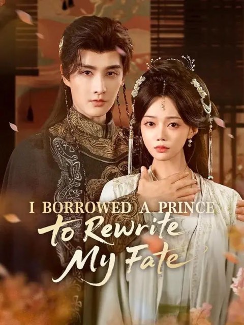 I Borrowed a Prince To Rewrite My Fate