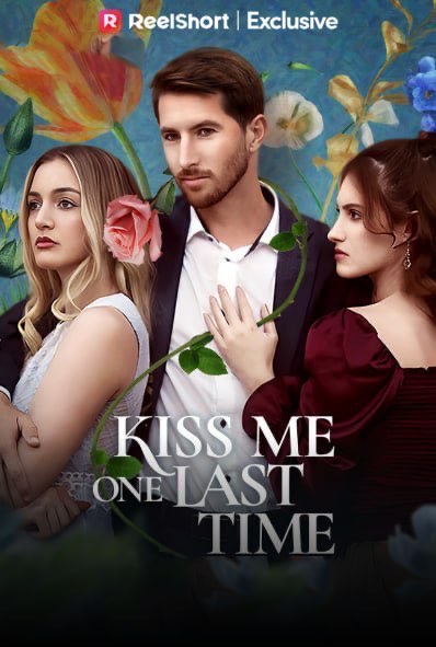 Kiss Me One Last Time