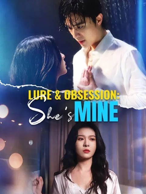 Lure & Obsession She’s Mine / Loving the Shadow Who Saved Me