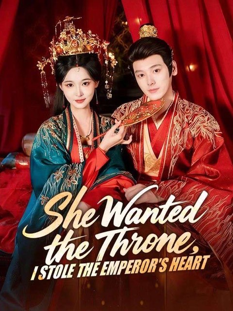 She Wanted the Throne I Stole the Emperor’s Heart