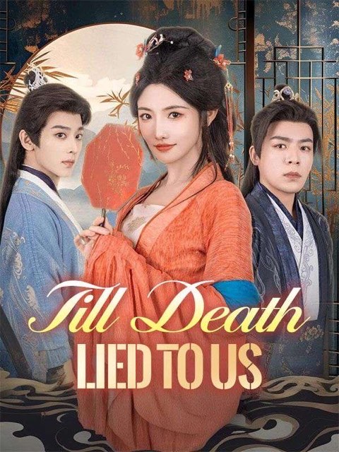 Till Death Lied to Us
