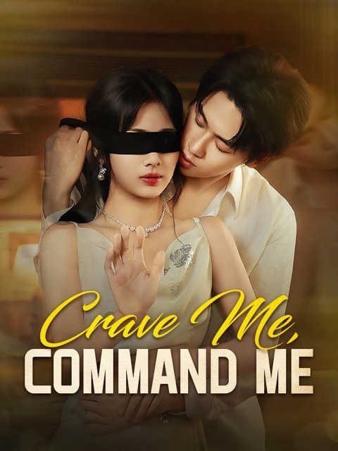 Crave Me Command Me