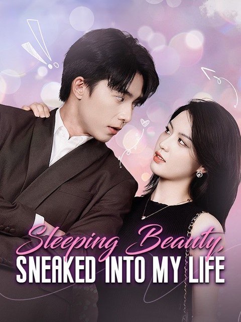 Sleeping Beauty Sneaked Into My Life