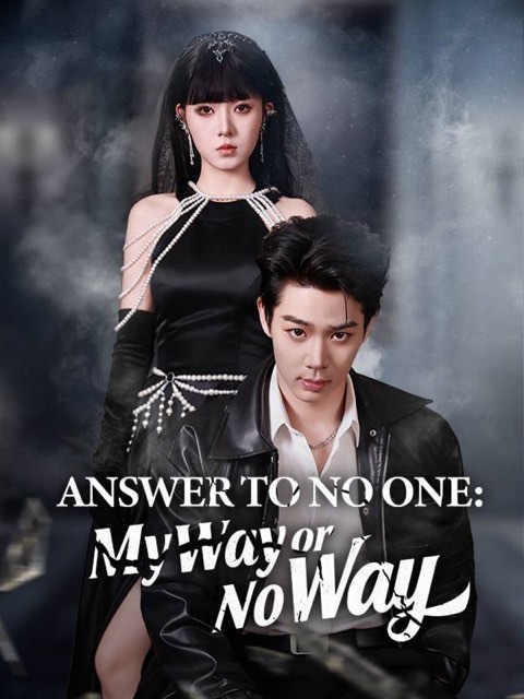 Answer to No One My Way or No Way