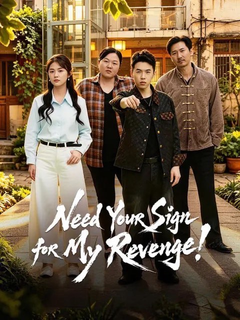 Need Your Sign for My Revenge