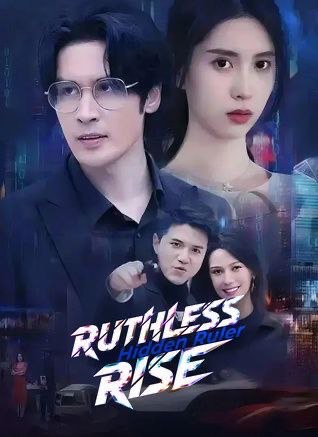 Hidden Ruler Ruthless Rise