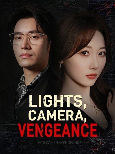 Lights, Camera, Vengeance