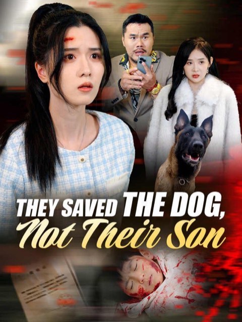 They Saved the Dog Not Their Son