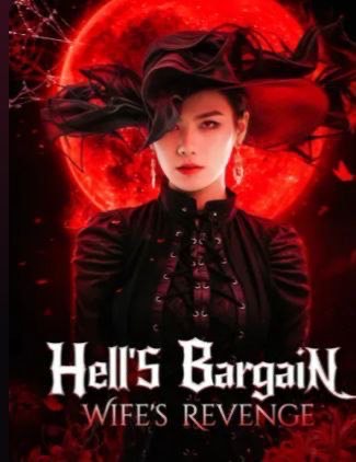 Hell’s Bargain Wife’s Revenge