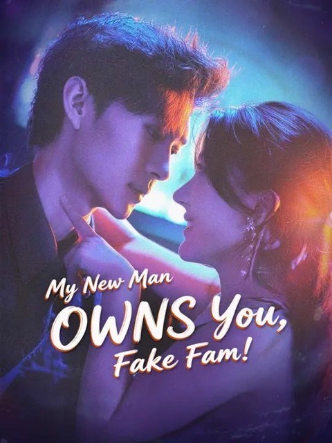 My New Man OWNS You Fake Fam