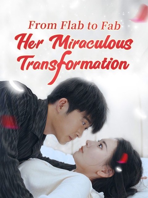 From Flab To Fab: Her Miraculous Transformation (DUBBED)