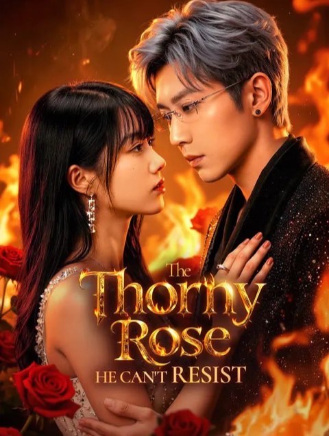 The Thorny Rose He Can’t Resist
