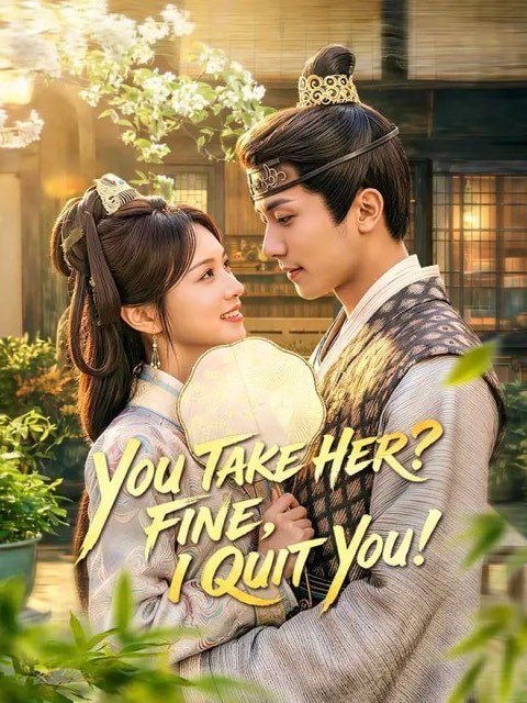 You Take Her Fine I Quit You