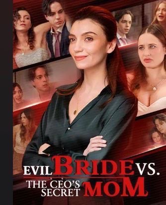 Evil Bride vs. The CEO’s Secret Mom