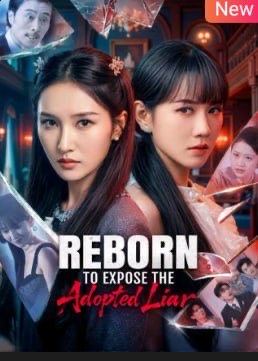 Reborn to Expose the Adopted Liar