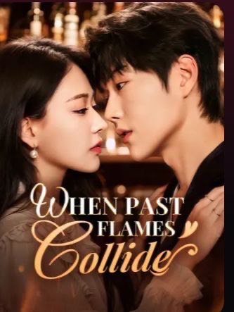When Past Flames Collide