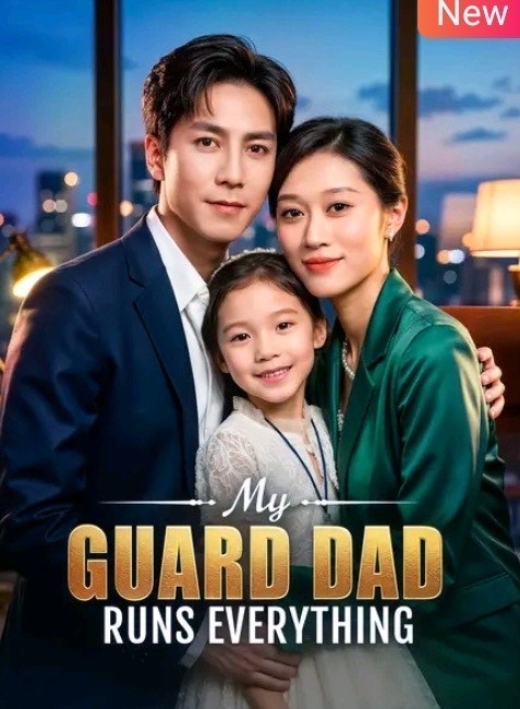 My Guard Dad Runs Everything