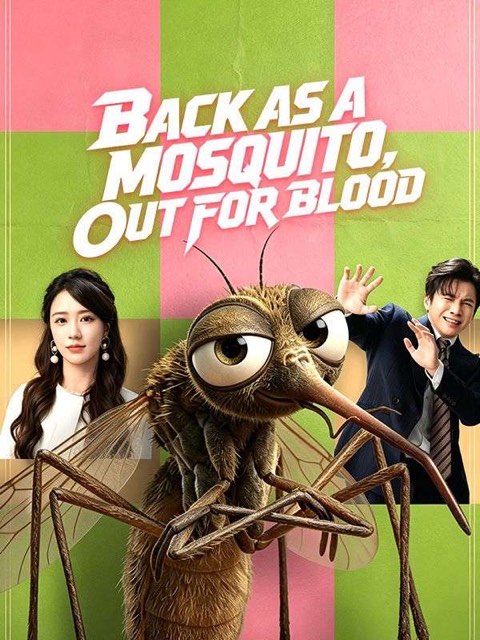 Back as a Mosquito Out for Blood
