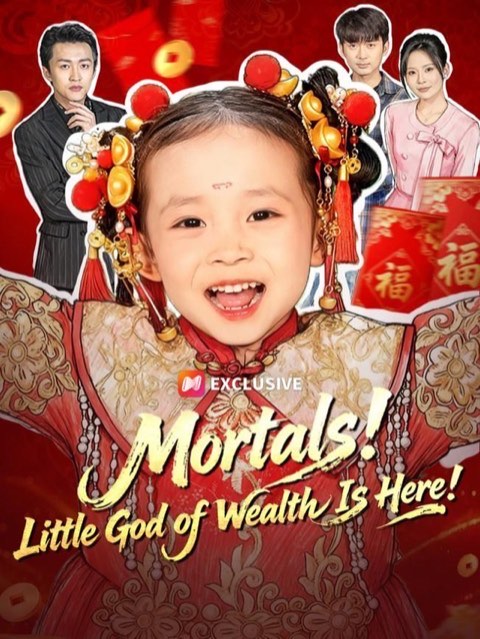 Mortals Little God of Wealth Is Here