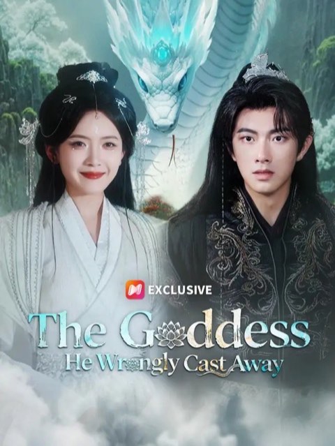 The Goddess He Wrongly Cast Away