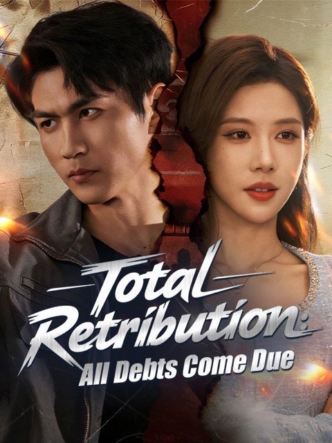 Total Retribution All Debts Come Due