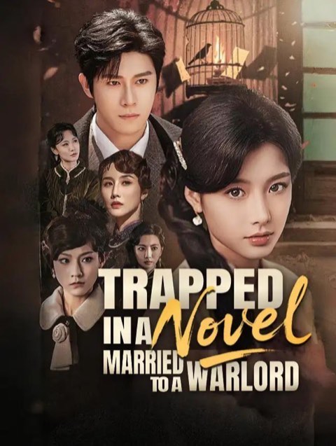 Trapped in a Novel Married to a Warlord / Fated To Marry The Ruthless General