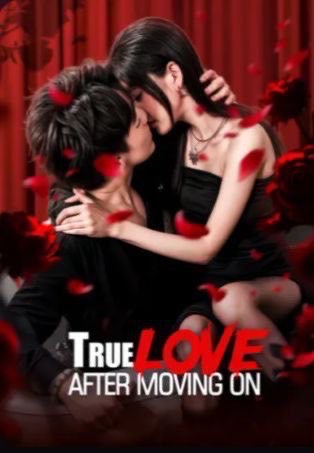 True Love after Moving On