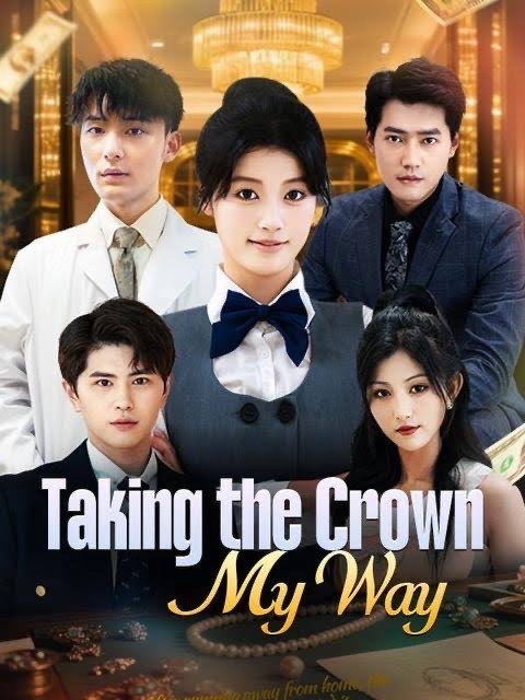 Taking the Crown My Way
