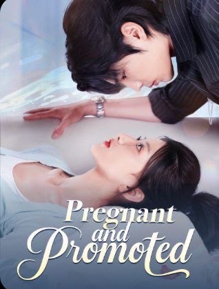 Pregnant and Promoted
